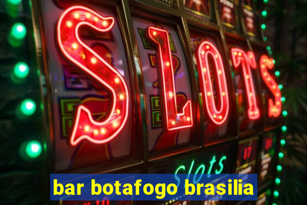 bar botafogo brasilia